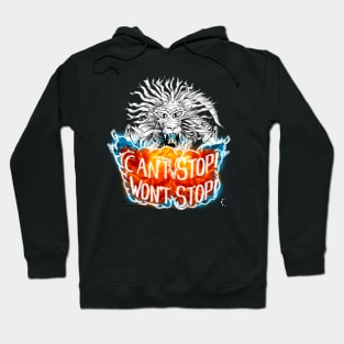 Fire Dragon. Can't Stop! Won't Stop! Hoodie